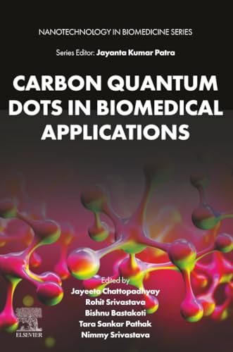Carbon Quantum Dots in Biomedical Applications (Nanotechnology in Biomedicine)