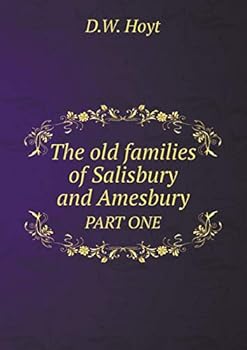 Paperback The old families of Salisbury and Amesbury PART ONE Book