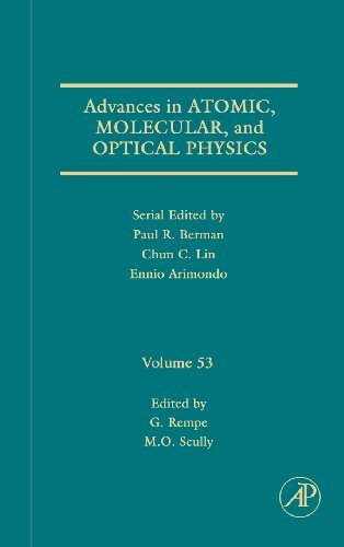 Advances in Atomic, Molecular, and Optical Physics (ISSN Book 53)