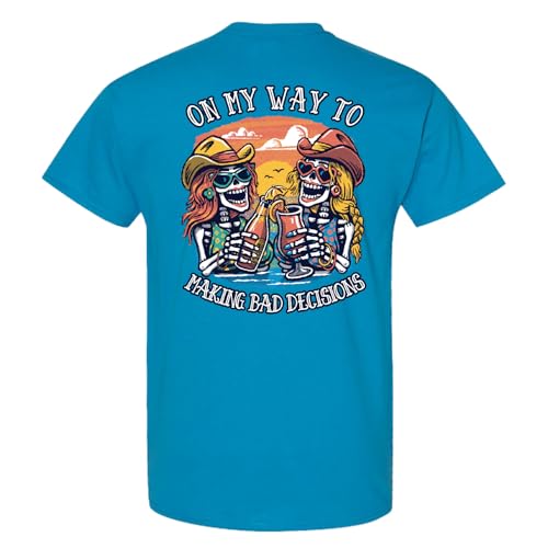 Salty Bones On My Way to Making Bad Decisions Party Time Graphic T-Shirt, 100% Ringspun Cotton,...