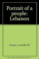 Lebanon: Portrait of a People B0000EER2X Book Cover