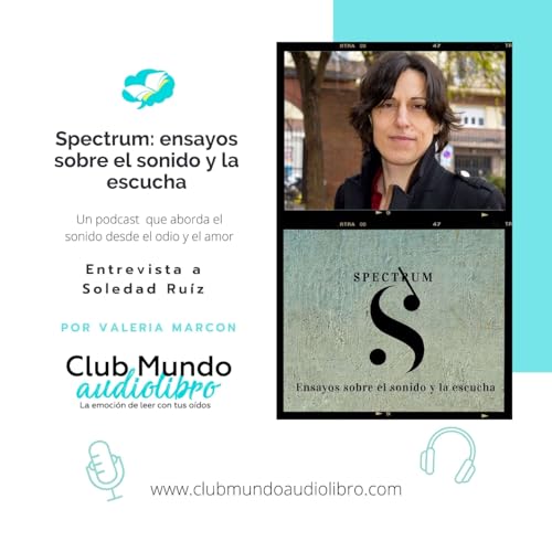 Episodio 137 | Spectrum: ensayos sobre el sonido y el ruido