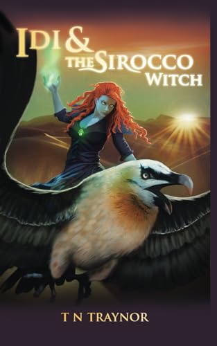 Idi & The Sirocco Witch: Book 3 in the Born to Be series (The Worth Within)