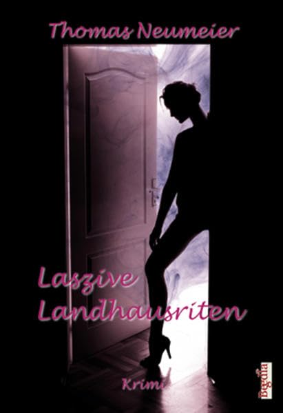 Laszive Landhausriten: Krimi