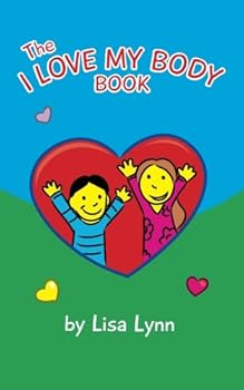 Paperback The I Love My Body Book