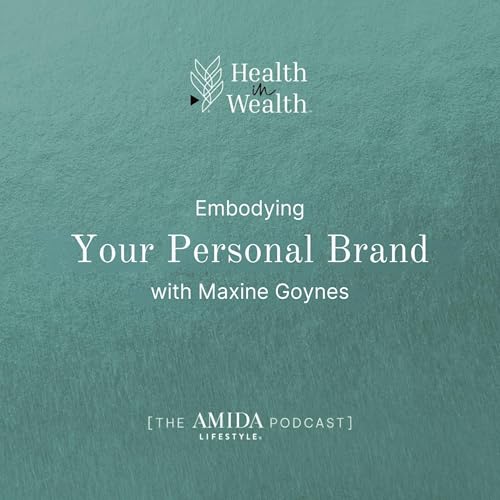 『Embodying Your Brand with Maxine Goynes』のカバーアート