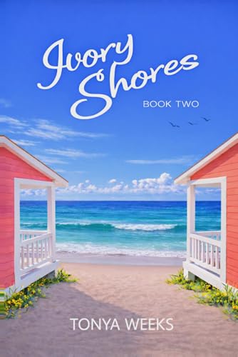 Ivory Shores: Book Two (Ivory Shores Book Series)