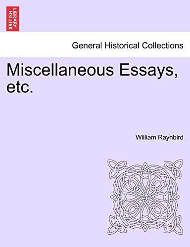 Miscellaneous Essays, Etc.