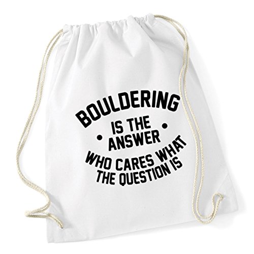 Hippowarehouse Bouldering is the Answer Who Cares What the Question Is Drawstring Cotton School Gym Kid Bag Sack 37cm x 46cm, 12 litres
