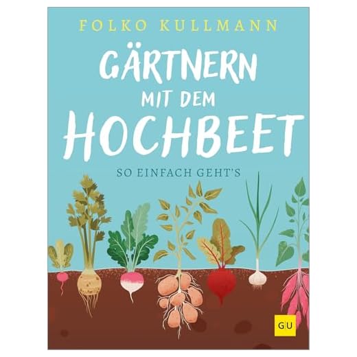 Gärtnern mit dem Hochbeet: So einfach geht's (GU Garten Extra)