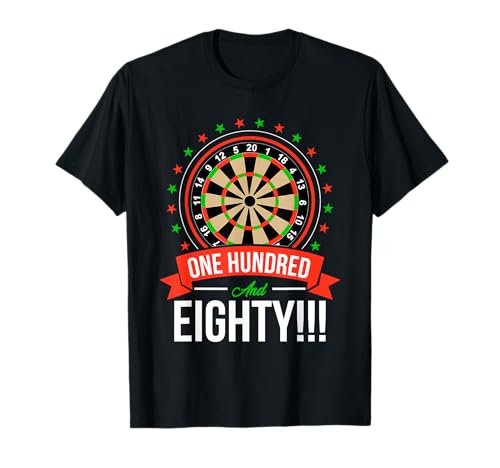 One Hundred And Eighty Funny Darts Gifts Dartboard T-Shirt