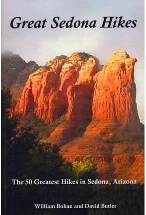 [ GREAT SEDONA HIKES: THE 50 GREATEST HIKES IN SEDONA, ARIZONA ] BY Bohan, William ( AUTHOR )Feb-20-2010 ( Paperback )