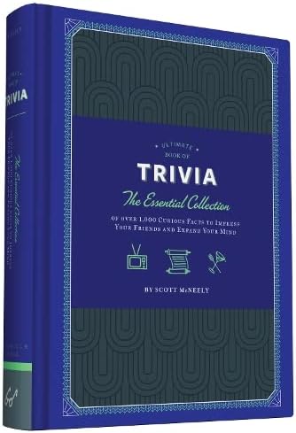 Ultimate Book of Trivia: The Essential Collection of over 1,000 Curious Facts to Impress Your Friends and Expand Your Mind