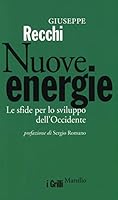 Nuove energie. Le sfide per lo sviluppo dell'Occidente 8831718088 Book Cover