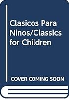 Clasicos Para Ninos/Classics for Children 847514053X Book Cover