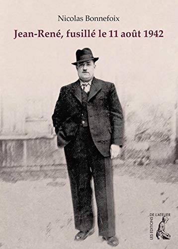 Télécharger Jean-René, fusillé le 11 août 1942 PDF