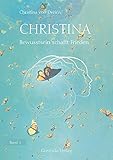 Christina, Band 3: Bewusstsein schafft Frieden