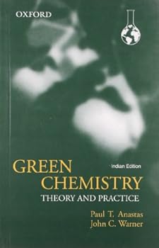 Paperback GREEN CHEMISTRY : THEORY AND PRACTICE Book