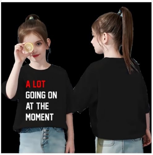 Image of A Lot Going on at The Moment Shirt for Girls, Shirt for Kids, We are Never Shirt, A Lot Going Shirt