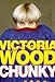 Chunky : The Victoria Wood Omnibus - 'Up to You, Porky', 'Barmy', 'Mens Sana in Thingummy Doodah', Plus Some New Sketches