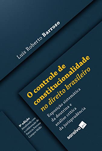 O controle de constitucionalidade no direito brasileiro - 9ª edição 2022