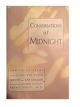 Hardcover Conversations at Midnight: Coming to Terms With Dying and Death Book