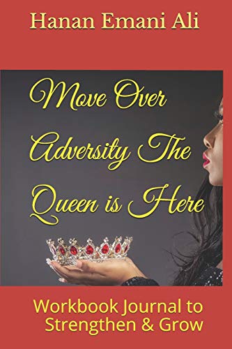 Move Over Adversity... The Queen is Here: Workb... B089CN7W7G Book Cover