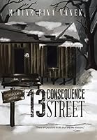 13 Consequence Street 149907736X Book Cover