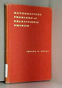 Hardcover Mathematical Problems of Relativistic Physics Book