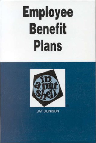 Employee Benefit Plans in a Nutshell (Nutshell ... 0314211659 Book Cover