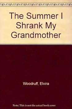 Hardcover The Summer I Shrank My Grandmother Book