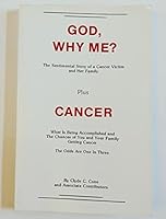 God, Why Me? Plus Cancer 096219610X Book Cover