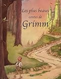  Les plus beaux contes de Grimm
