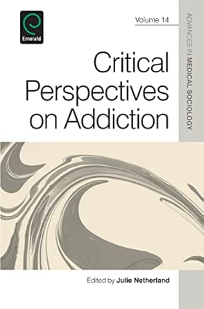 Critical Perspectives on Addiction: 14 book cover