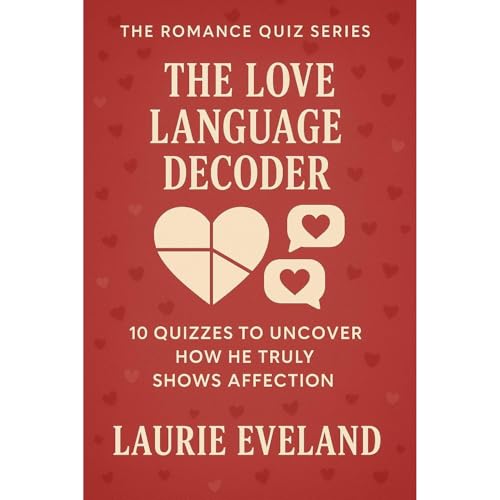 The Love Language Decoder Audiolibro Por Laurie Eveland arte de portada