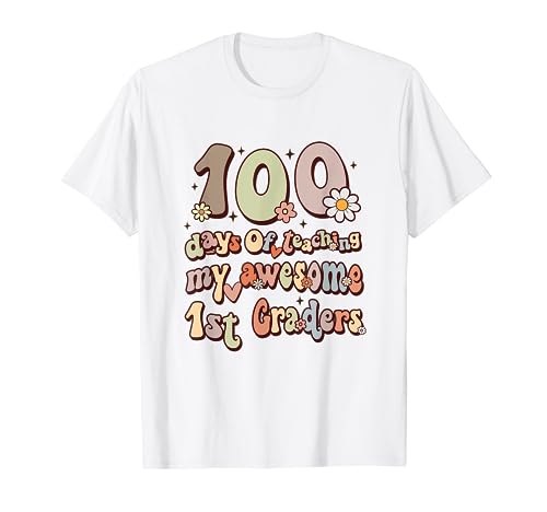 100 días de enseñar a mi impresionante maestro de primer grado primero Camiseta