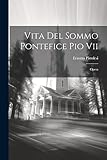 Vita Del Sommo Pontefice Pio Vii: Opera