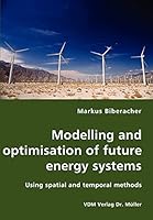Modelling and Optimisation of Future Energy Systems 3836424355 Book Cover