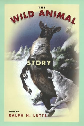 Buy The Wild Animal Story (Animals Culture And Society) โ BookShops.in
