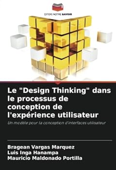 Paperback Le "Design Thinking" dans le processus de conception de l'expérience utilisateur [French] Book