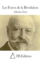 Les Forces de la R�volution 1507829353 Book Cover