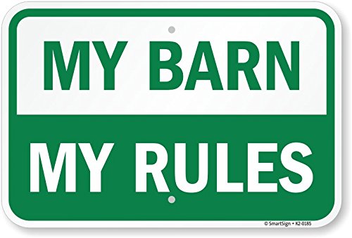 Panneau My Barn My Rules pour stopper les intrusions dans votre grange privée