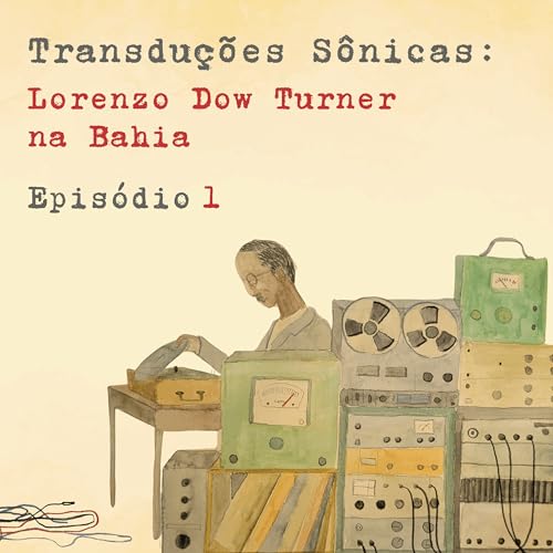 Epis&oacute;dio 1 &ndash; A travessia de Turner