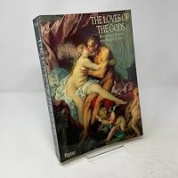 The Loves of the Gods: Mythological Painting from Watteau to David 0847815218 Book Cover