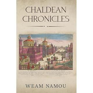 Chaldean Chronicles Audiobook By Weam Namou cover art