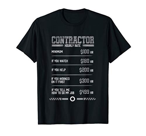 Funny Contractor Hourly Rate T-Shirt