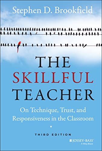 The Skillful Teacher: On Technique, Trust, and