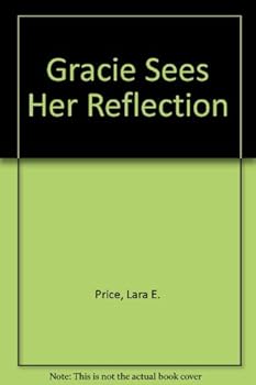 Paperback Gracie Sees Her Reflection Book