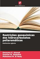 Restrições geoquímicas dos hidrocarbonetos poliaromáticos (Portuguese Edition) 6207463293 Book Cover