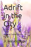 oliver conrads solingen  Adrift in the City: or, Oliver Conrad\'s Plucky Fight